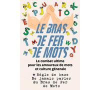 Le Bras de Fer de Mots: Le combat ultime pour les amoureux de mots et de la culture génerale
