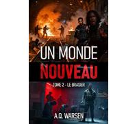 LE BRASIER (Un Monde Nouveau)