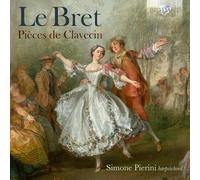 Simone Pierini – Le Bret: Pieces de Clavecin – Edel