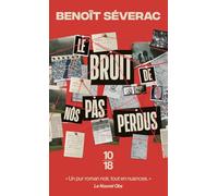 Le bruit de nos pas perdus