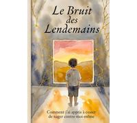Le Bruit des Lendemains.