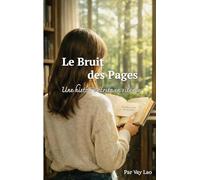 Le Bruit des Pages: Une histoire écrite en silence