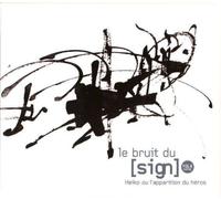 Le Bruit du Sign - Heiko Ou l'Apparition du Heros