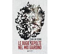 Le bugie sepolte nel mio giardino (M)