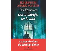 Le Bureau des affaires occultes - tome 5 - Les Archanges de la nuit