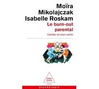 Le Burn-out parental: L'éviter et s'en sortir