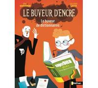 Le Buveur d'encre : Le buveur de dictionnaires