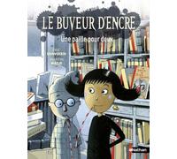 Le Buveur d'encre - Une paille pour deux