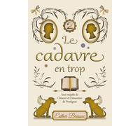 Le cadavre en trop, cosy mystery saupoudré de romance sous le Second Empire: (t2. Les enquêtes de Clément et Clémentine de Prestignac)