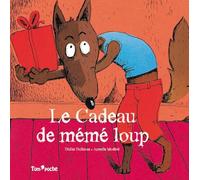 LE CADEAU DE MEME LOUP