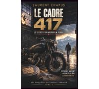 Le cadre 417: Le secret d'un microfilm perdu (Gabriel Varnier)