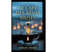 Le Café des Rêves Brisés
