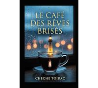 Le Café des Rêves Brisés
