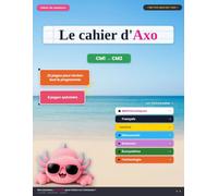 Le cahier d'Axo: CM1 → CM2 - Édition amie des TDAH