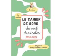 Le cahier de bord du prof des écoles: Brigades