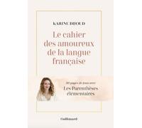 Le cahier des amoureux de la langue française: 80 pages de jeux avec Les Parenthèses élémentaires
