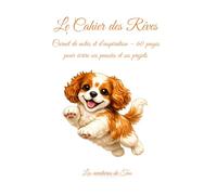 Le cahier des rêves: Carnet de notes et d’inspiration - 60 pages pour écrire ses pensées et ses projets (Tao - Les carnets essentiels)