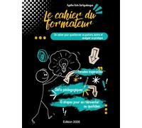 Le cahier du formateur - édition 2026: Un cahier pour questionner sa posture, écrire et analyser sa pratique (Les cahiers du pédagogue)