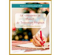 Le calendrier de l’Avent du Journaling Atypique: Pour grands Atypiques Sensibles