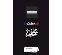 Le Calepin Du Juteux-Chef: Carnet de Notes pour Adjudant-Chef | Gendarme Départemental | 100 Pages | Format Ultra Pratique 13x20cm