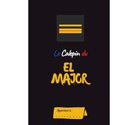 Le Calepin Du Major: Carnet de Notes Grade Major - Gendarme Mobile | 100 Pages | Format Ultra Pratique 13x20cm