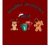 Le calme en couleurs - Noël