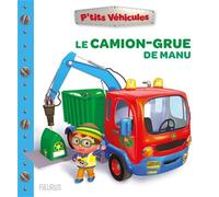 Le camion-grue de Manu