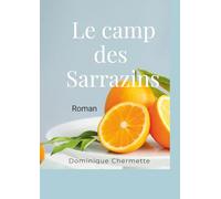 Le camp des Sarrazins