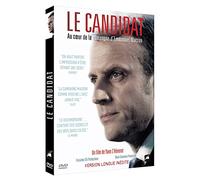 LE CANDIDAT - AU COEUR DE LA CAMPAGNE D'EMMANUEL MACRON [Version longue inédite] [Version longue inédite]