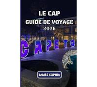 LE CAP GUIDE DE VOYAGE 2026: Une ville portuaire sur la côte sud-ouest de l'Afrique du Sud, sur une péninsule sous l'imposante montagne de la Table.
