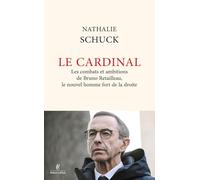 Le Cardinal - Les combats et ambitions de Bruno Retailleau, le nouvel homme fort de la droite: Les combats et ambitions de Bruno Retailleau, le nouvel homme de la droite