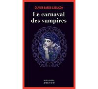 Le carnaval des vampires: Une enquête du commissaire aux morts étranges