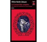 Le Carnaval Des Vampires. Une Enquête Du Commissaire Aux Morts Étranges (Babel Noir)