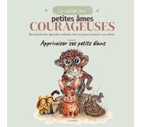 Le carnet des petites âmes courageuses - Carnet 2 : Apprivoiser ses petits élans: Des activités pour apprendre à son rythme