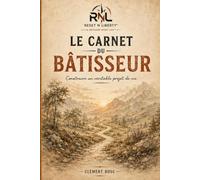 Le Carnet du Bâtisseur: La méthode RESET LIFE™