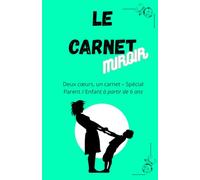 Le Carnet Miroir - Un journal complice pour Parent et Enfant (Les Carnets)
