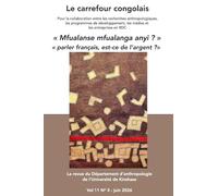 Le carrefour congolais 11(3): Mfualanse mfualanga anyi? parler français, est-ce de l'argent ?