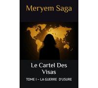 Le Cartel des Visas (La Guerre d'Usure)