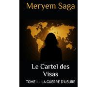 Le Cartel des Visas (La Guerre d'Usure)
