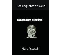 Le casse des bijoutiers: 54 (Les enquêtes de l'inspecteur Crémant)