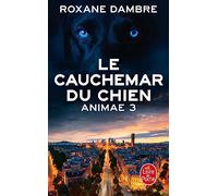 Le Cauchemar du chien (Animae, Tome 3) (Animae (3))