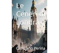 Le Ceneri di Londra (Mystery-Science Fiction-Fantasy)