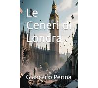 Le Ceneri di Londra (Mystery-Science Fiction-Fantasy)