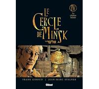 Le Cercle de Minsk - Tome 04: La chaîne brisée
