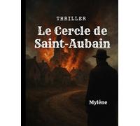 Le Cercle de Saint-Aubain: Thriller policier
