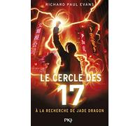 Le cercle des 17 - tome 4 A la recherche de Jade Dragon