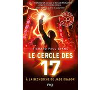 Le Cercle des 17 - Tome 4 a la Recherche de Jade Dragon - Vol04