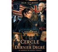 Le Cercle du dernier Degré: Le serment de Mount Vernon