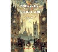 Le cercle vert: suivi de N et autres récits