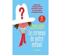 Le cerveau de votre enfant